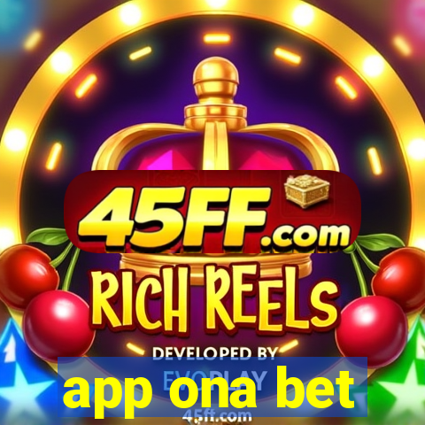 app ona bet